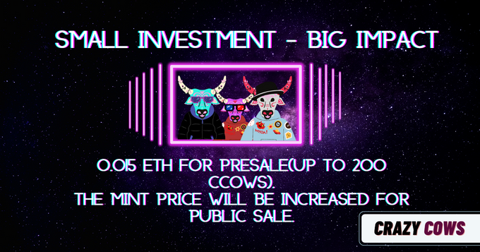0.015 ETH for presale(up to 200 CCOWs).
The mint price will be increased for public sale.

ccows.club
discord.gg/zwyGpyQN

#NFT #investments #Ccows #mint