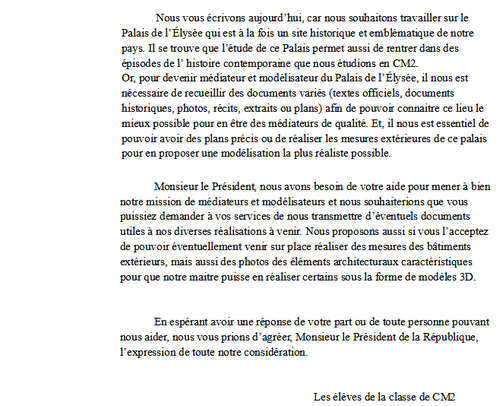 Monsieur le Président <a href="/EmmanuelMacron/">Emmanuel Macron</a>, voici notre lettre pour le projet <a href="/MineStory2023/">MineStory</a> #Minestory. Nous souhaitons travailler sur la modélisation de l'<a href="/Elysee/">Élysée</a> et en proposer une reconstitution virtuelle.
cc <a href="/gouvernementFR/">Gouvernement</a> 

Merci de RT ou passer le message au maximum ! 🙏