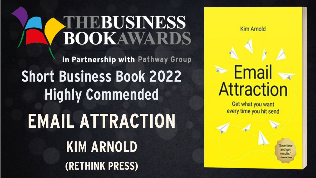 🥈 HIGHLY COMMENDED - SHORT BUSINESS BOOK 2022 🥈

📙 'Email Attraction' by @KimArnold5 (Published by @RethinkPress)

amazon.co.uk/Email-Attracti…

#BBA2022 #EmailAttraction #EmailEtiquette #EmailWriting #BusinessBook #BusinessBooks