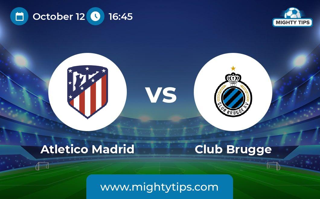 Mighty Tips on Twitter "Atletico Madrid vs Club Brugge Prediction 12.