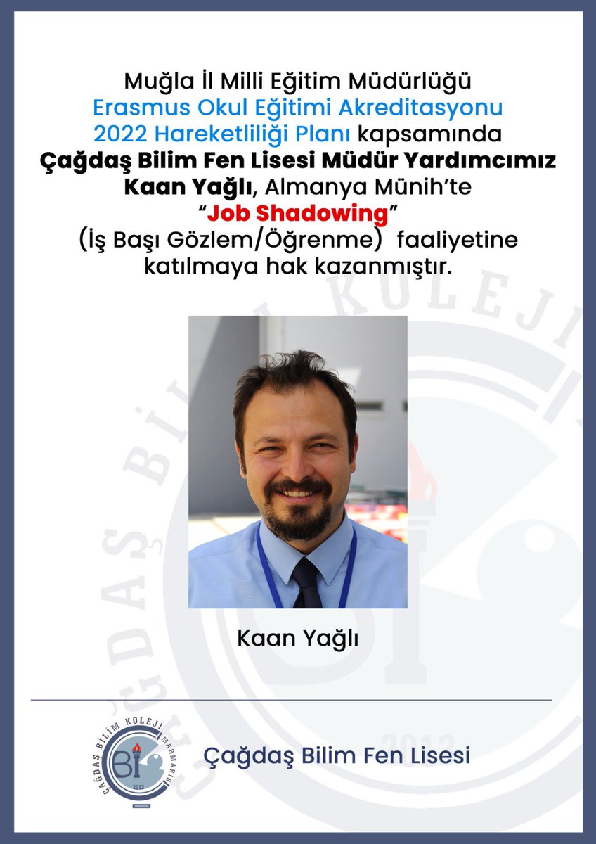 Muğla İl Milli Eğitim Müdürlüğü Erasmus Okul Eğitimi Akreditasyonu 2022 Hareketliliği Planı kapsamında Fen Lisesi Müdür Yardımcımız Kaan Yağlı, Almanya Münih’te  “Job Shadowing” faaliyetine katılmaya hak kazanmıştır.

<a href="/MarmarisMem/">Marmaris İlçe Millî Eğitim Müdürlüğü</a> <a href="/mugla_mem/">Muğla İl Millî Eğitim Müdürlüğü</a> <a href="/emrecay55/">Emre ÇAY</a> <a href="/sibelkisaerbaa/">Sibel Kısa</a>