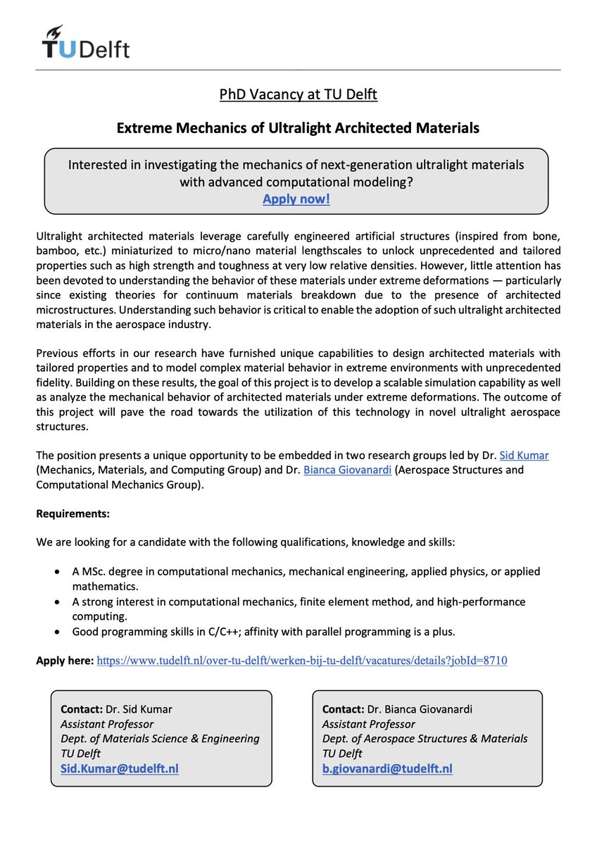 We have a PhD position open in our group at TU Delft on exploring extreme mechanics of architected materials with computational modeling! RTs are appreciated 🙂

Link to apply: bit.ly/3SP6voq

@tudelft3mE <a href="/MSETUDELFT/">TU Delft Materials Science Engineering</a>