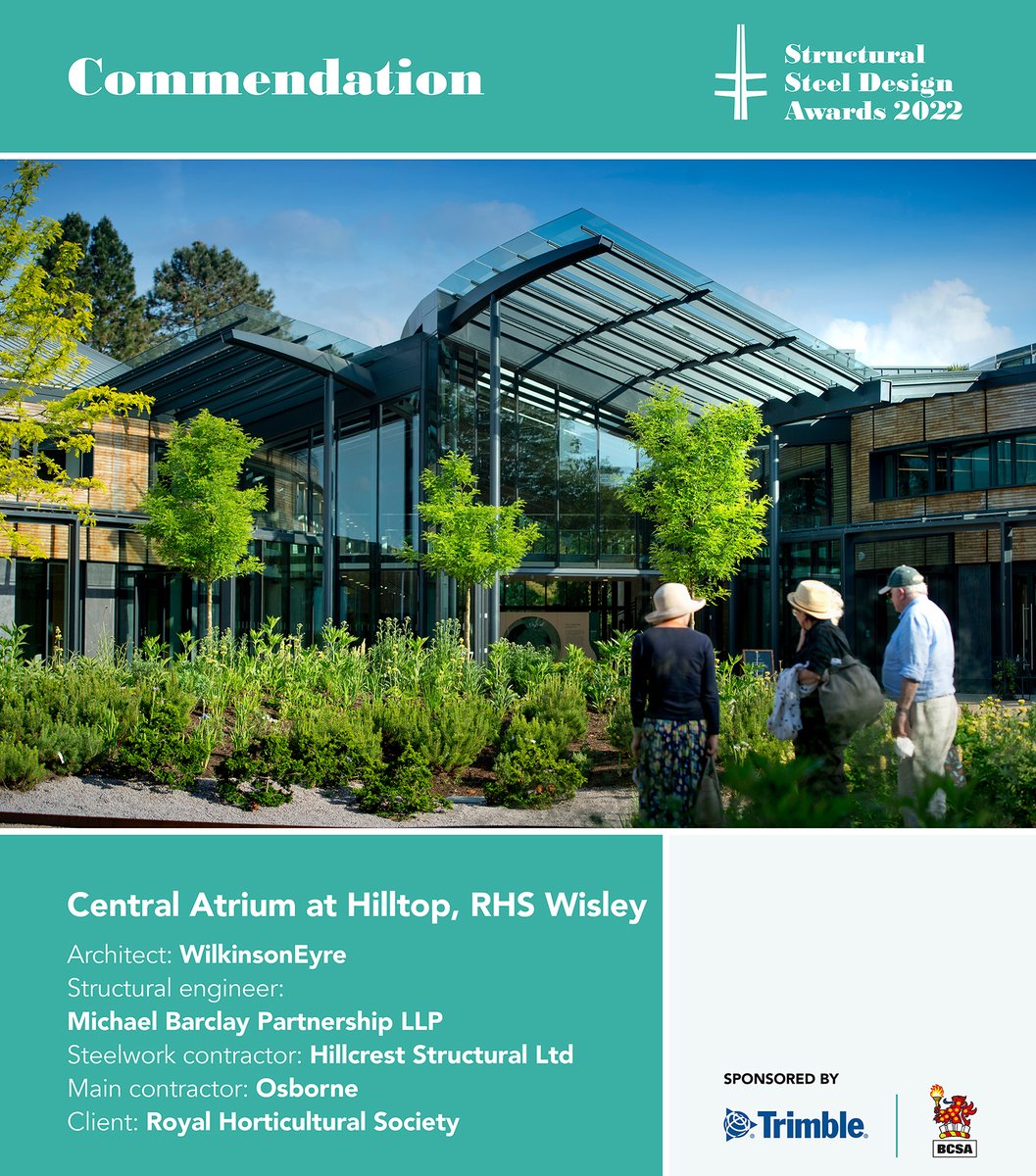 BCSAsteel's tweet photo. #SSDA2022 – Central Atrium at Hilltop, RHS Wisley has received a COMMENDATION
Congratulations to: @WilkinsonEyre,  Michael Barclay Partnership LLP, @HillcrestSteel, @OsborneNews, @The_RHS 
Thank you to our sponsor @Trimble_TeklaUK
https://t.co/uHqd8ZVPP1 https://t.co/7FswXIztza