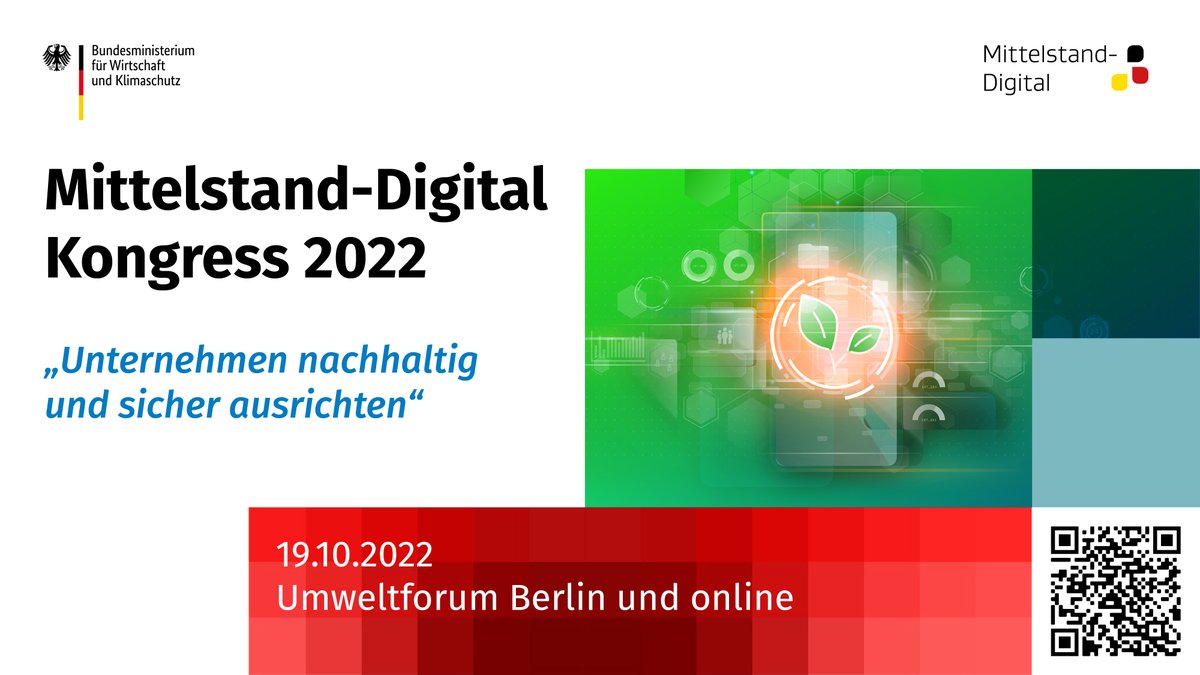 „Unternehmen nachhaltig und sicher ausrichten“ lautet das Motto des Mittelstand-Digital Kongress 
2022. Nehmen Sie vor Ort im Umweltforum Berlin oder am Live-Stream teil und erfahren Sie, wie 
sich #KMU zukunftssicher und resilient aufstellen können: bit.ly/3TcsmpB