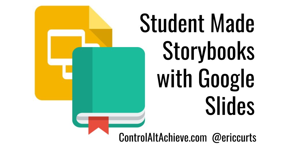 ericcurts's tweet photo. Google Slides for Student Created Storybooks https://t.co/3Wqk4aQsz6
#ControlAltAchieve https://t.co/TJHzw4na9s