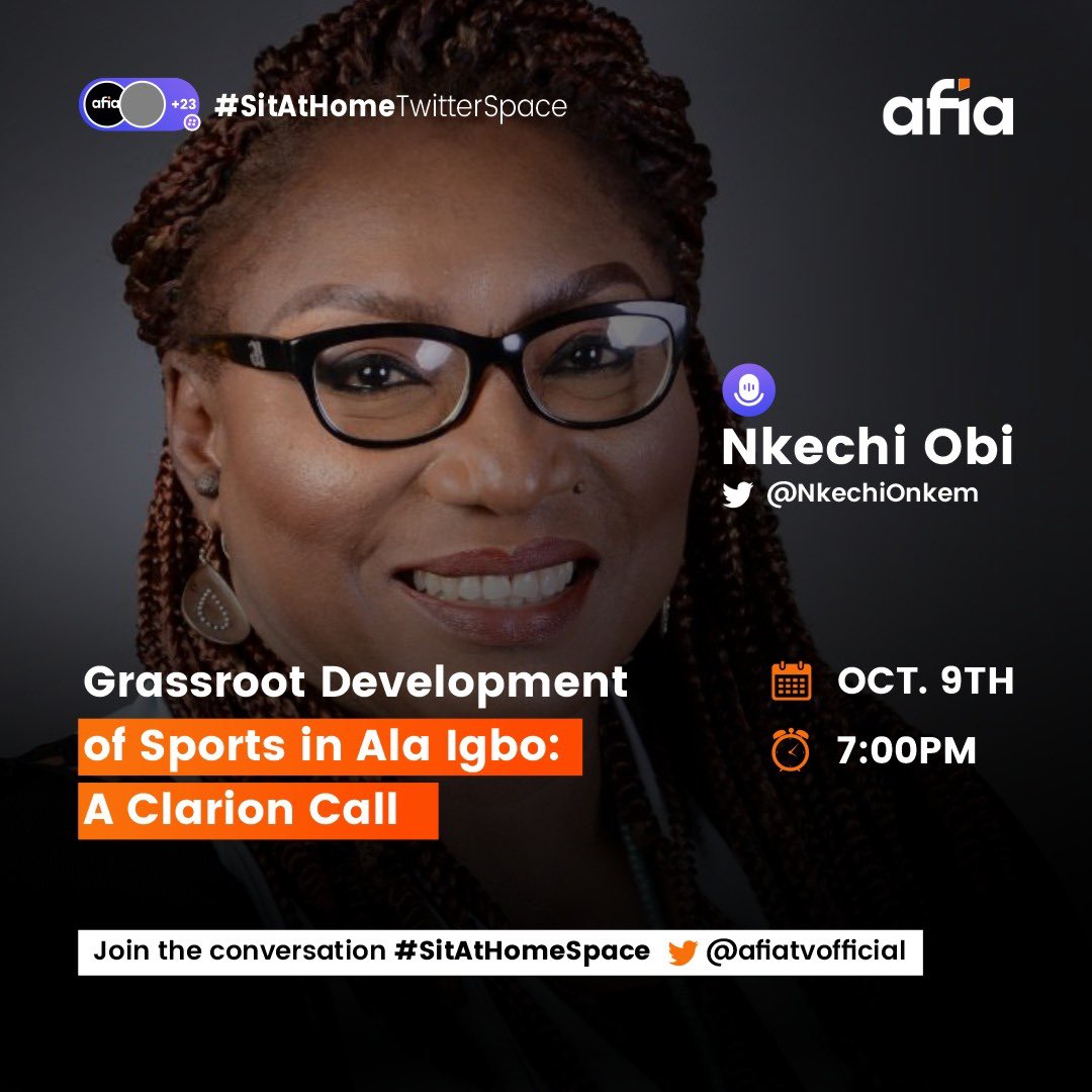 AfiaTvOfficial's tweet photo. Ms Nkechi Obi will be joining us on the #SitAtHomeSpace this evening where we'd be discussing Grassroot Development of Sports in Ala Igbo: A clarion call.
Time is 7pm; join us, let's dialogue https://t.co/fays65SKmJ