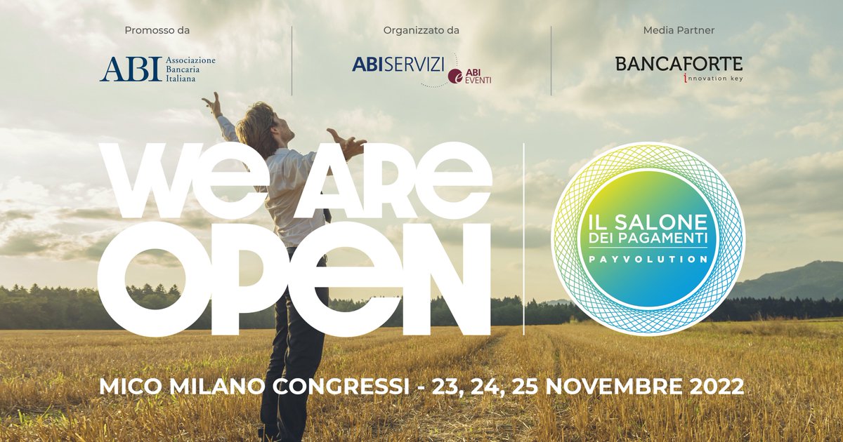 Siamo Aperti. Al futuro. Alle idee. Per stare insieme. 

Iscriviti o Diventa Partner: ti aspettiamo,  in presenza e in sicurezza, all'Allianz MiCo - Milano Convention Centre, dal 23 al 25 novembre per il #SalonedeiPagamenti

#payvolution #weareopen22