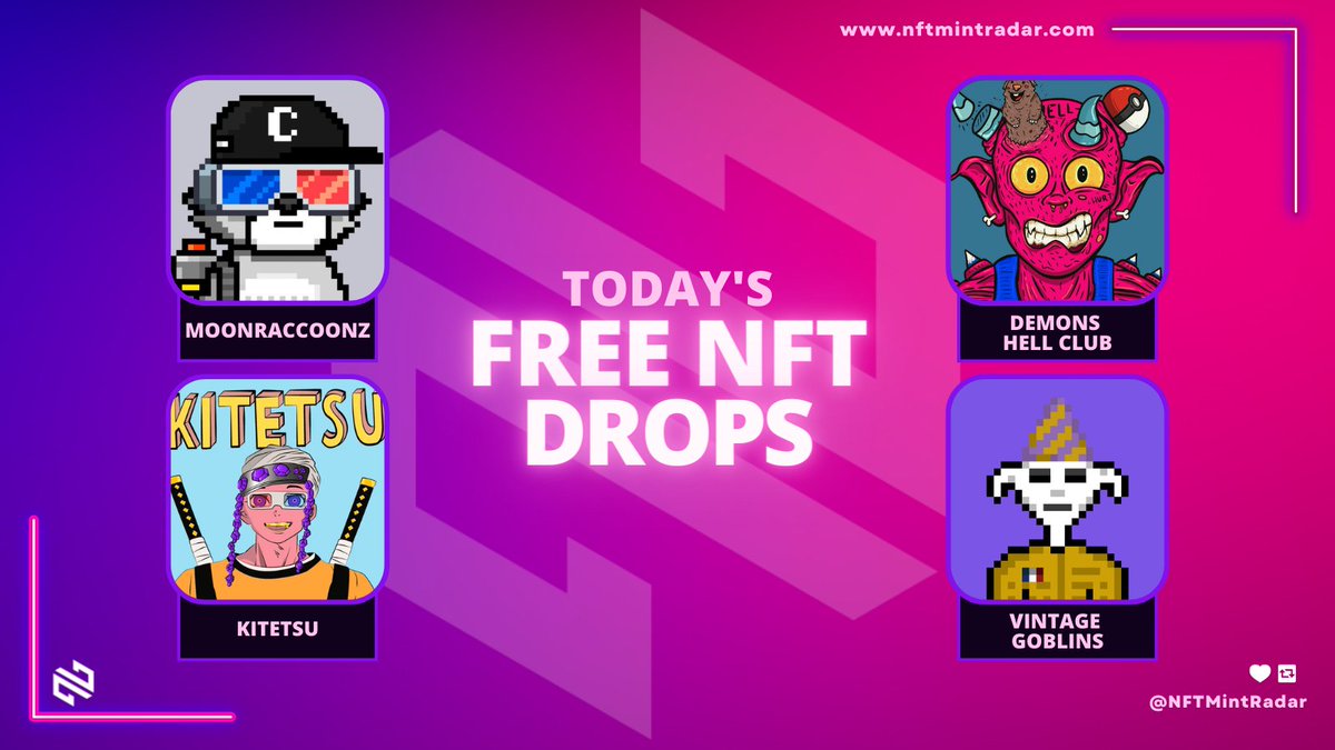 🔥Today's FREE #NFT Mints🔥

#CardanoNFT
🆓<a href="/GoblinsVintage/">Vintage Goblins</a> 

#EthereumNFT
🆓<a href="/MoonraccoonzNFT/">Moonraccoonz | MINT NOW 10/10 5PM UTC</a> 
🆓@DemonsHellClub 
🆓<a href="/KitetsuNFT/">Kitetsu</a> 

#NFTs #FreeMint #NFTCommunity #Ethereum #FreeMintNFT #ETH

Details➡️nftmintradar.com/free-nft-mints