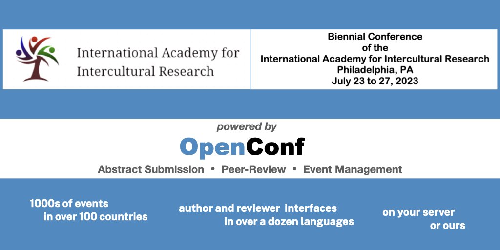 The 2023 Biennial Conference of the International Academy for Intercultural Research submissions are open and @OpenConf powered. Learn how to submit a paper at intercultural-academy.net @IAIR_official #Philadelphia #event #eventprofs #cfp #peerreview