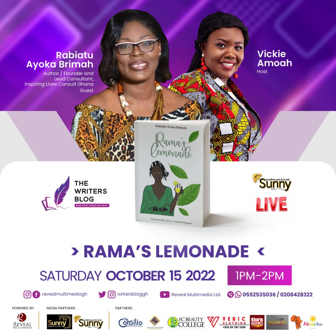 WritersBlogGH's tweet photo. On TWB RADIO This Saturday Oct 15!!
Rabiatu Ayorka Brimah shares from her book titled, "Rama's Lemonade," which tackles issues of Faith, heartbreak, and complex family relationships.
Tune in from 1:00 -2:00pm on Sunny 88.7fm with @VickieAmoah
#TWB
#ReadWriteIndulgeYourMind https://t.co/vHpZEf8mn3
