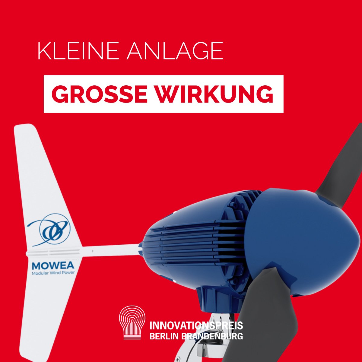 MOWEA (Modular Wind Energy Systems) (@moweawind) on Twitter photo MOWEA-Innovation „Modulare Kleinwindenergieanlagen“ für den <a href="/InnoPreis/">Innovationspreis Berlin Brandenburg</a> Innovationspreis Berlin Brandenburg 2022 nominiert! MOWEA-Innovation „Modulare Kleinwindenergieanlagen“ für den <a href="/InnoPreis/">Innovationspreis Berlin Brandenburg</a> Innovationspreis Berlin Brandenburg 2022 nominiert!