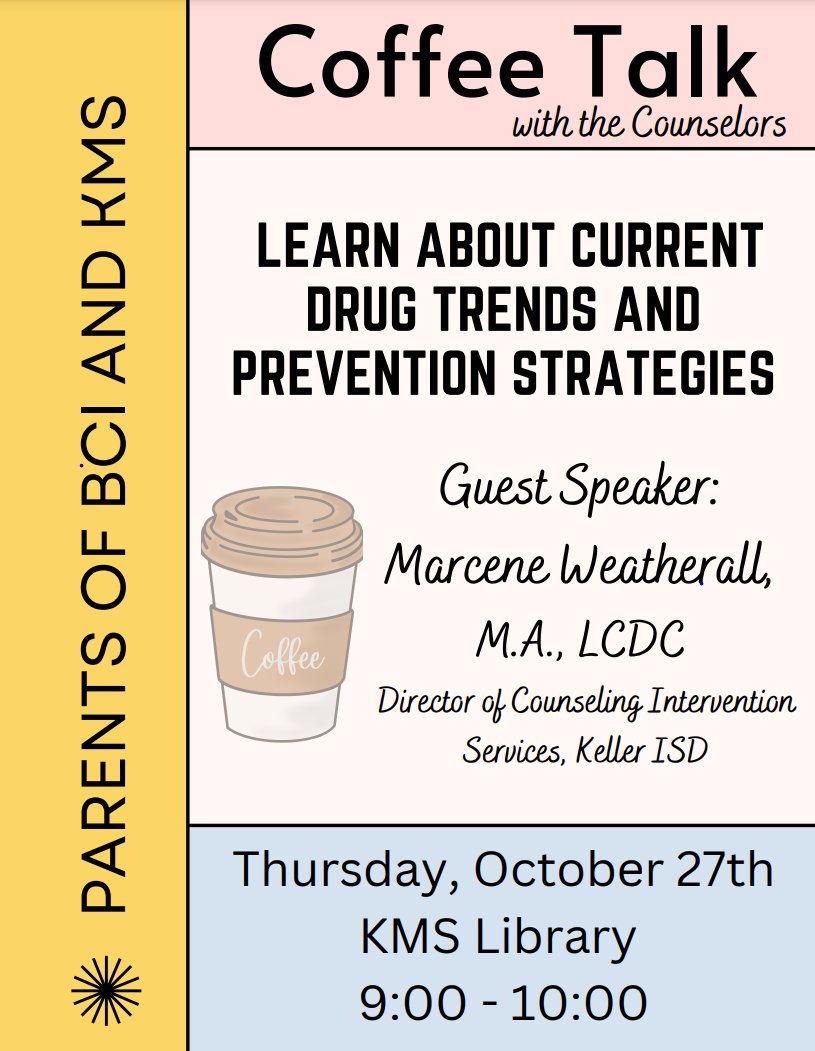 Upcoming Opportunity: On 10/27, the KISD Director of Counseling Intervention Services (Marcene Weatherall) will be at the KMS Library for a Coffee Talk regarding current drug trends and intervention strategies. The event will occur from 9am - 10am.