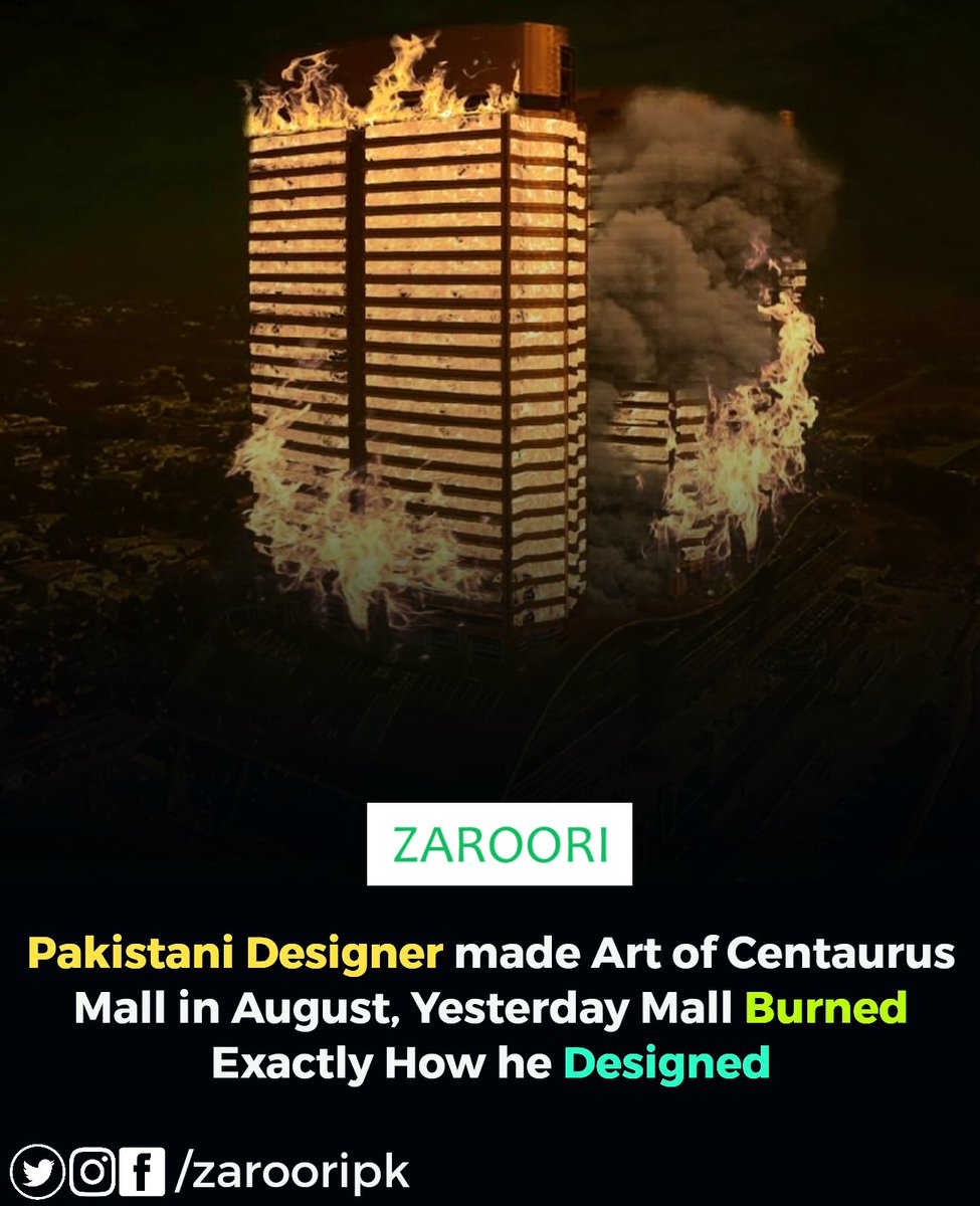 zarooripk's tweet photo. Syed Saim made this art of Centaurus Mall on fire in August, according to him he's receiving messages that the photo he made was cursed. It burned exactly how he designed. Saim added that he's thinking about his university now! 
#ZarooriPK #Islamabad #centaurusfire https://t.co/dwhGUZOpcS