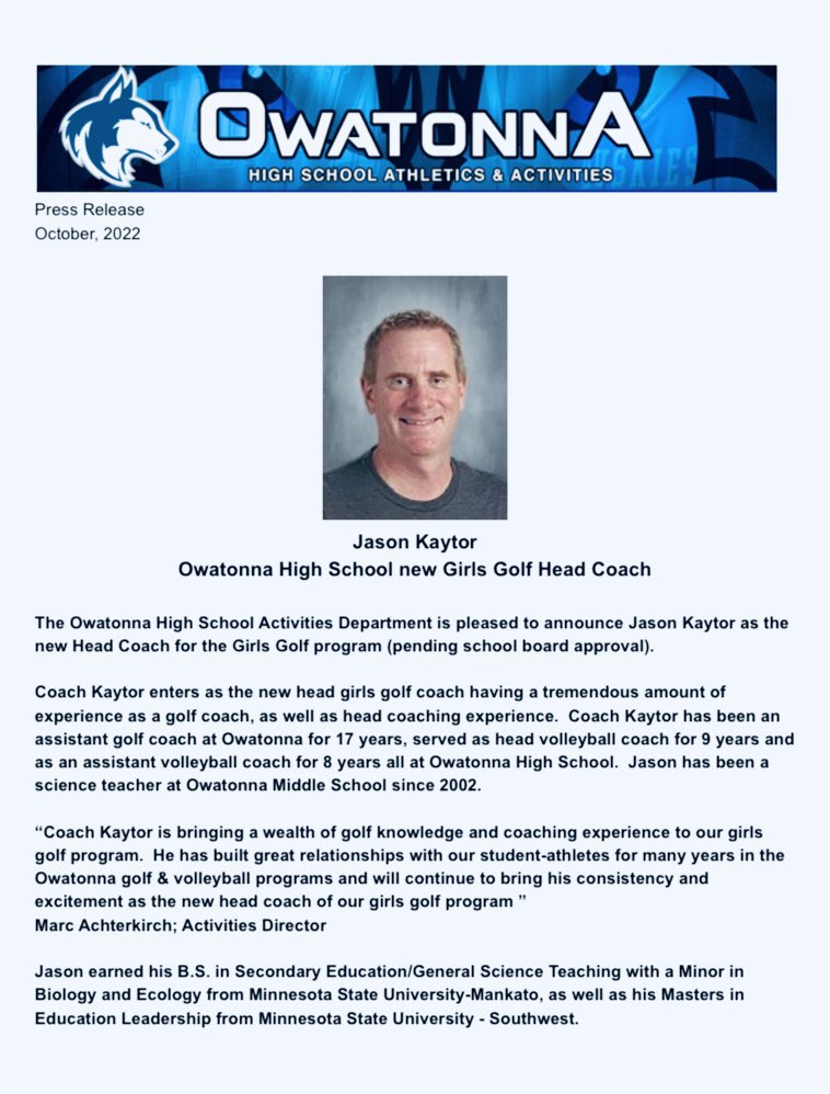 OwatonnaHuskies's tweet photo. Owatonna High School is excited to announce long time Owatonna teacher &amp; coach Jason Kaytor as our new Head Girls Golf Coach!Coach Kaytor brings great experience &amp; we look forward to continued success for girls golf. @OPP__Sports @voiceofohs @ohsoffice @ohsmagnet @tonnagirlsgolf https://t.co/HblnHvPsmc
