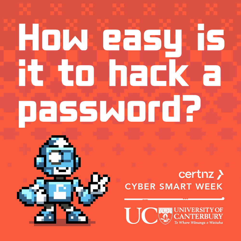 PaulOFlaherty7's tweet photo. How easy is it to hack a password? Find out & enjoy free kai with our cybersecurity hosts. Pop along to @UCNZ C Block Lawn (or Undercroft if it's raining) today and Thurs 13 Oct, from 12-2pm, to get involved #Cybersmartweek @CERTNZ https://t.co/UkIU4hoVvg
