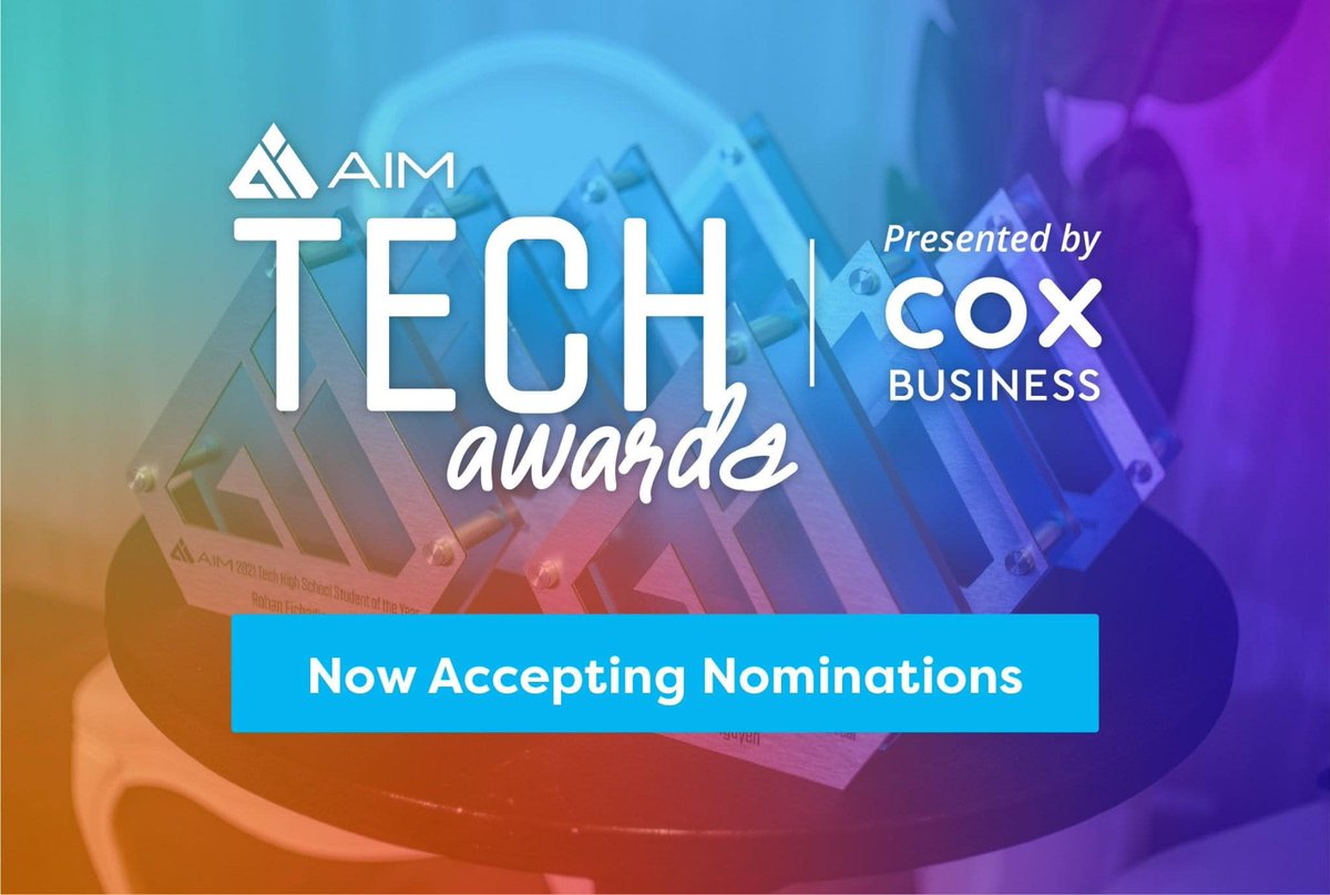 Have you submitted a nomination for The AIM Tech Awards? Nominations are now open for the following categories here: bit.ly/3z91Ntk

Thanks to our Presenting Sponsor <a href="/coxbusiness/">Cox Business</a> for their support.