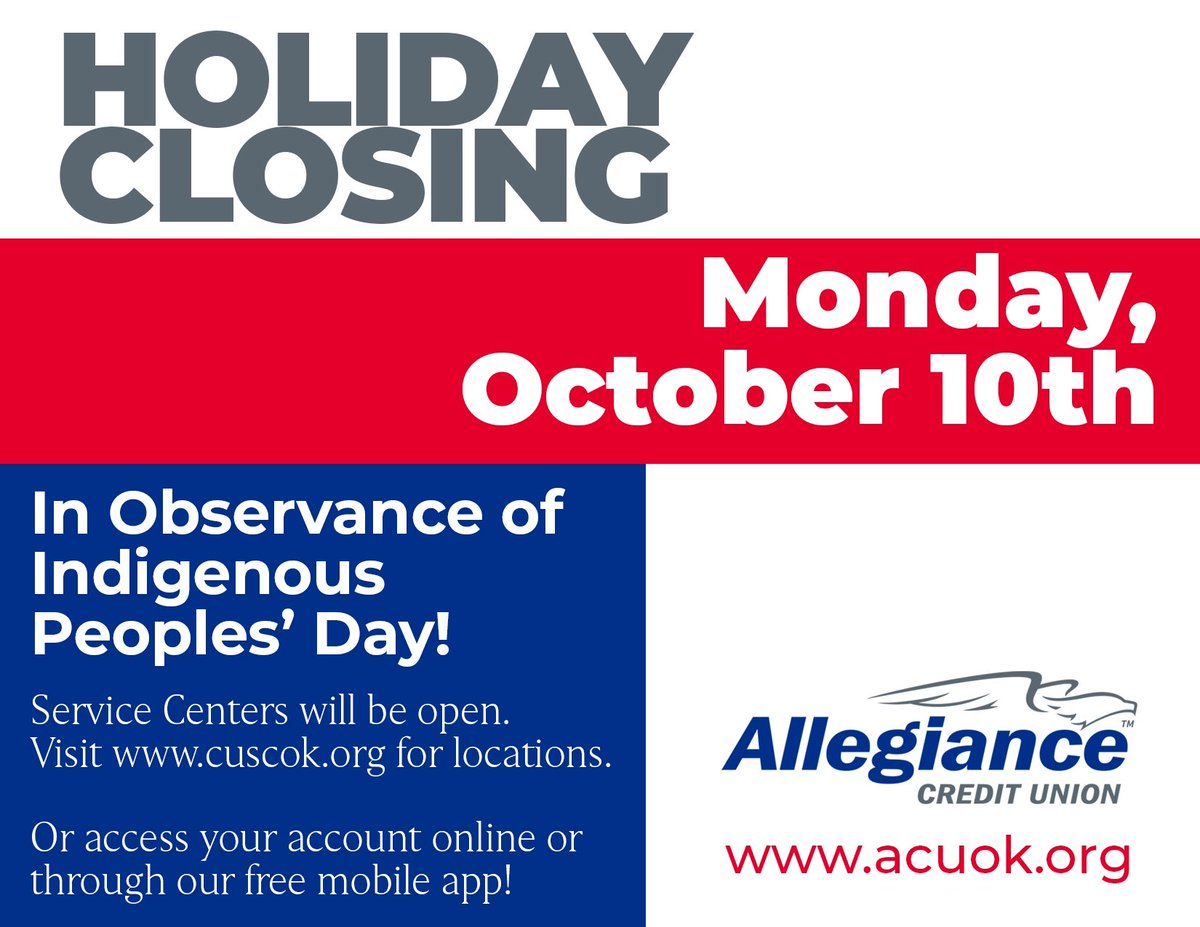 All ACU branches are closed today in observance of Indigenous Peoples' Day. However, <a href="/CuscOklahoma/">CUSC Oklahoma</a> locations are open 7AM - 7PM! 

You can also access your accounts at acuok.org or through the mobile app.