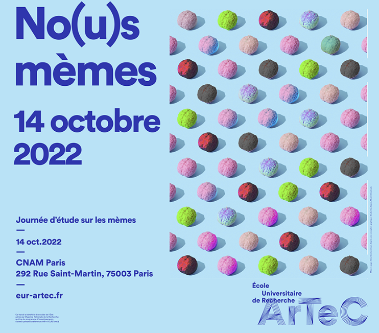 🗓️Le 14 octobre 2022 aura lieu la Journée d'étude "NO(U)S MÈMES", qui aborde les mèmes en tant que nouvelles formes d’écriture du « soi » et du « nous ».
➡️ Rdv <a href="/LeCnam/">Le Cnam</a>, Salle des textiles, 9h-18h
cemti.univ-paris8.fr/?journee-d-etu…