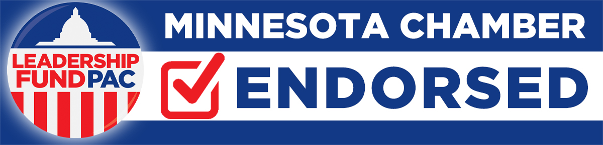 Thank you! "We are pleased to inform you the Minnesota Chamber of Commerce Leadership Fund PAC has voted to endorse your candidacy. We are confident that you are a pro-business leader who shares the business community’s goals of economic vitality."
dahmsforsenate.com/endorsements/