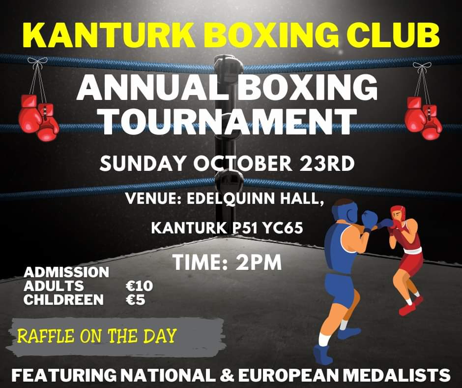 Kanturk Boxing Club are holding their Annual Boxing Tournament, Sunday October 23rd @ 2pm, Venue The Edelquinn Hall, P51YC65. Admission - Adults €10 Children €5. 🥊🥊🥊 (Poster designed by Juno Media at Let's Party Duhallow, Church Street Kanturk P51RH73)