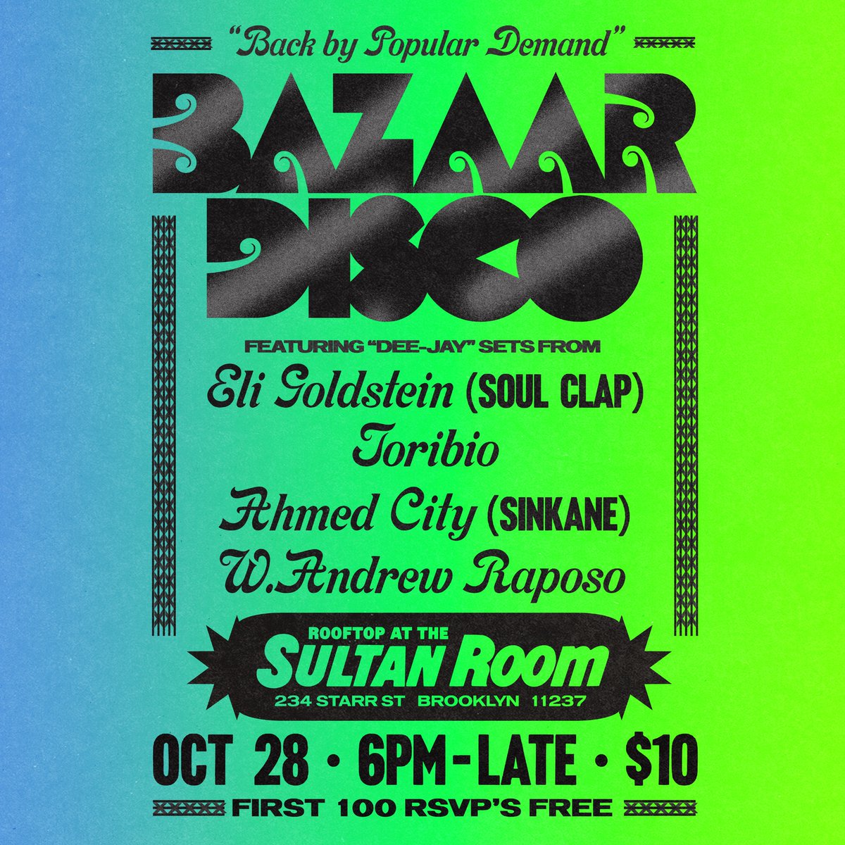 NEXT #BAZAARDISCO FINNA BE LIT!!! And it’s my BIRTHDAY PARTY!!! @TheSultanRoom @ohmyrockness @soulclap