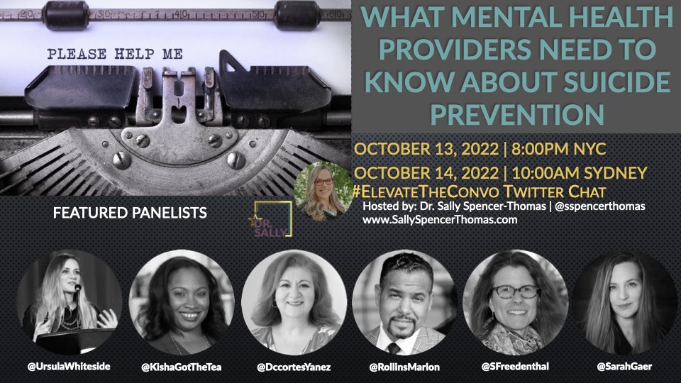 SAVE THE DATE: 'What #MentalHealth Providers Need to Know about #SuicidePrevention' #ElevateTheConvo Twitter Chat will be October 13th 8PM NYC with @ursulawhiteside @KishaGotTheTea @DianaCo41087217 @RollinsMarlon @SFreedenthal @SarahGaer #988 #ZeroSuicide