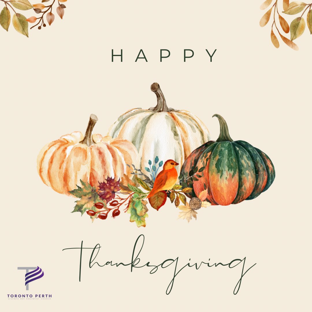 TorontoPerthSDA's tweet photo. Happy Thanksgiving to you and family!!! Thank You Lord for blessing us each and every day!!!! 🍂🍁💛🤎#thanksgiving #thankful #blessed #grateful https://t.co/2YZXjoVzVC