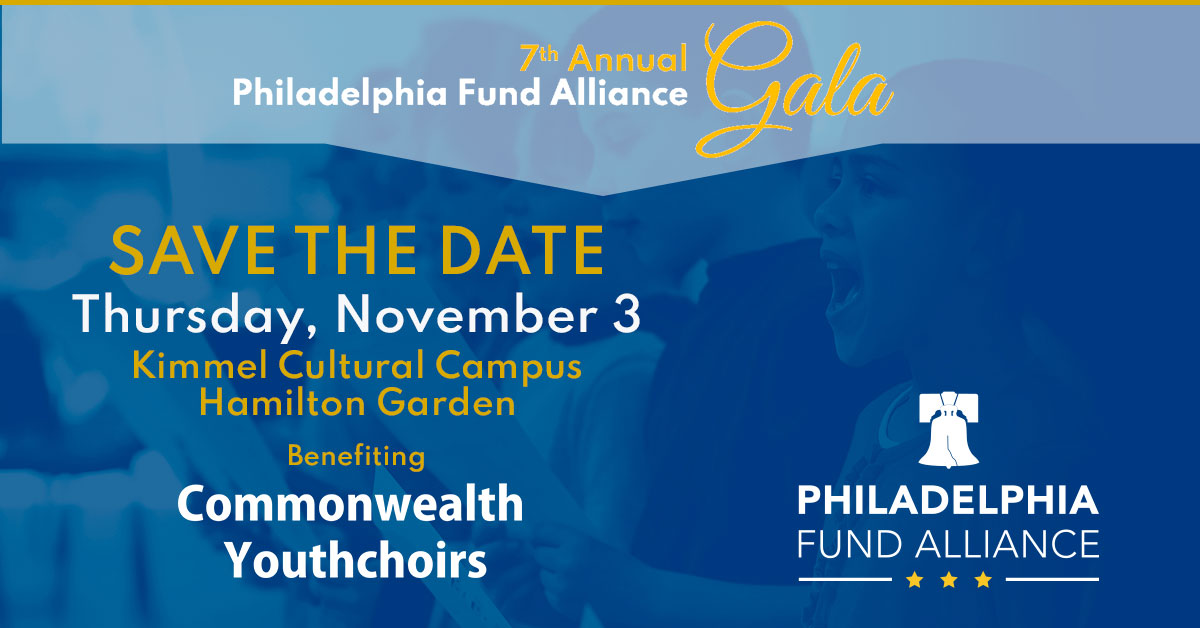 We are excited to announce our 7th Annual Philadelphia Fund Alliance Gala will be held on Nov. 3. This year’s gala will benefit <a href="/CY_Choirs/">Commonwealth Youthchoirs</a>. Please join us to make a difference in the lives of our youth and community. bit.ly/3VimgWy
