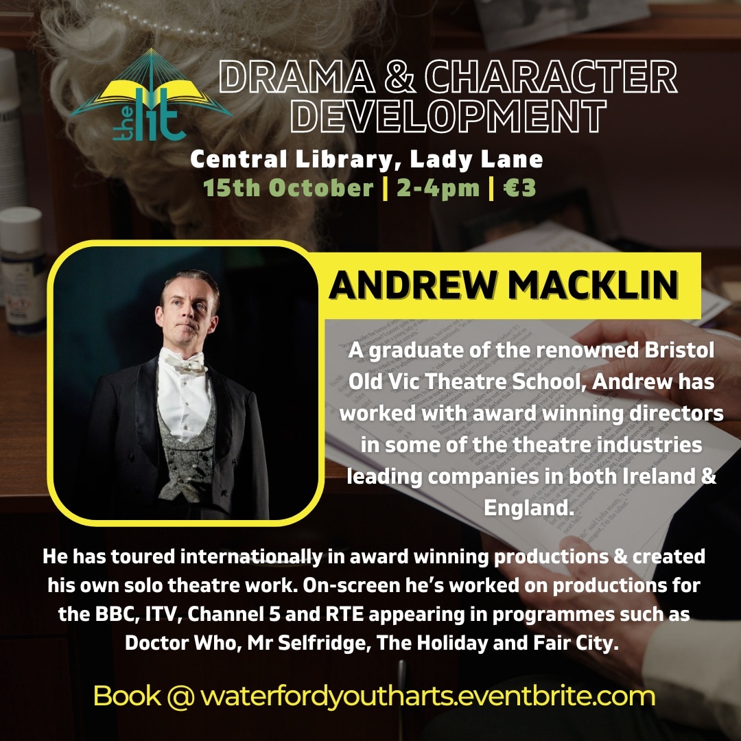 Actor Andrew Macklin will be leading a fun drama workshop on character development this coming Saturday as part of our series of Sampler Workshops! 

Central Library
Saturday 15th October, 2-4pm

€3 to book: bit.ly/3CIHoOy

#TheLit2022 #Waterford
