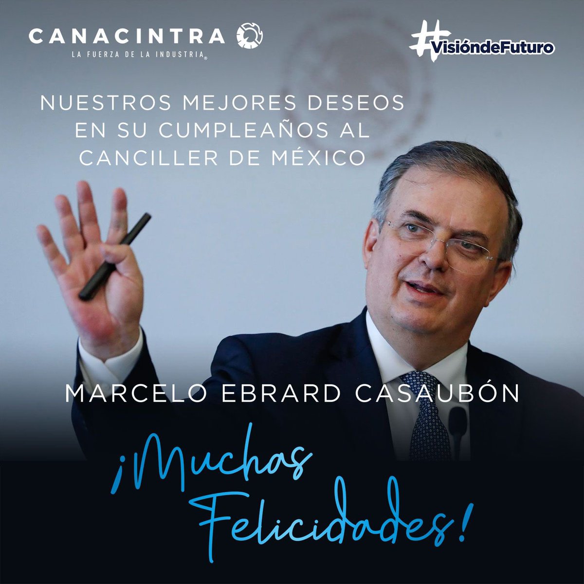 JACentenoR's tweet photo. De parte de los industriales de @CANACINTRAMex le deseamos al Canciller @m_ebrard un feliz cumpleaños. ¡Muchas felicidades! https://t.co/jbroHBW6nZ