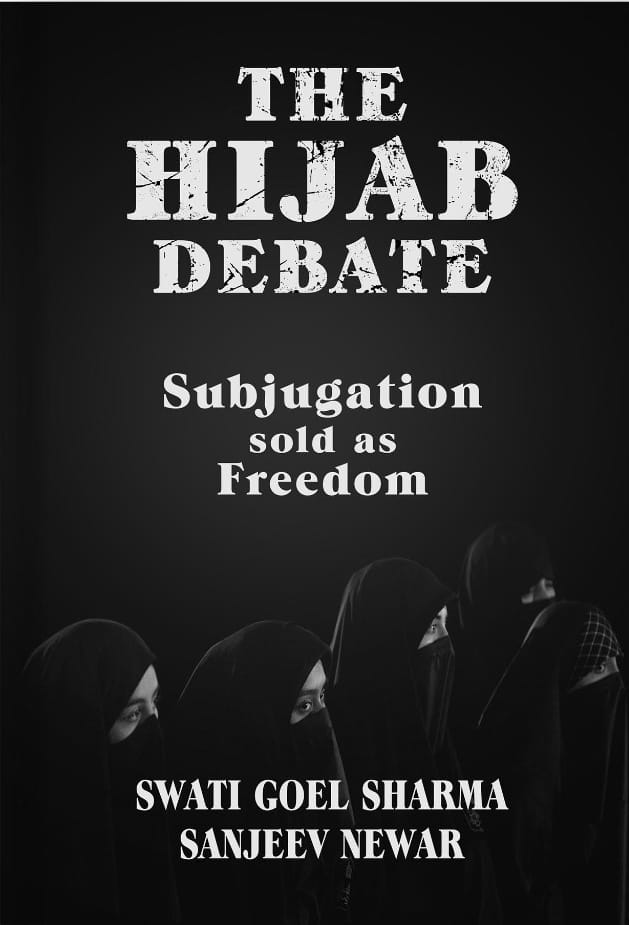 SanjeevSanskrit's tweet photo. Have written this research book "The Hijab Debate - Subjugation sold as Freedom" with eminent journalist @swati_gs that rigorously analyses every key argument in favor of Hijab. 

Do read, promote and share kind feedback.🙏

Available on Kindle:
https://t.co/HEThDPv1a9 https://t.co/ZuURpvlU8t