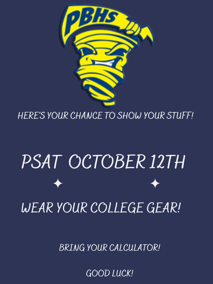 The PSAT is on October 12th! Wear College Gear! Good Luck! 💙💛 <a href="/myPBHS/">Pompano Beach High</a>