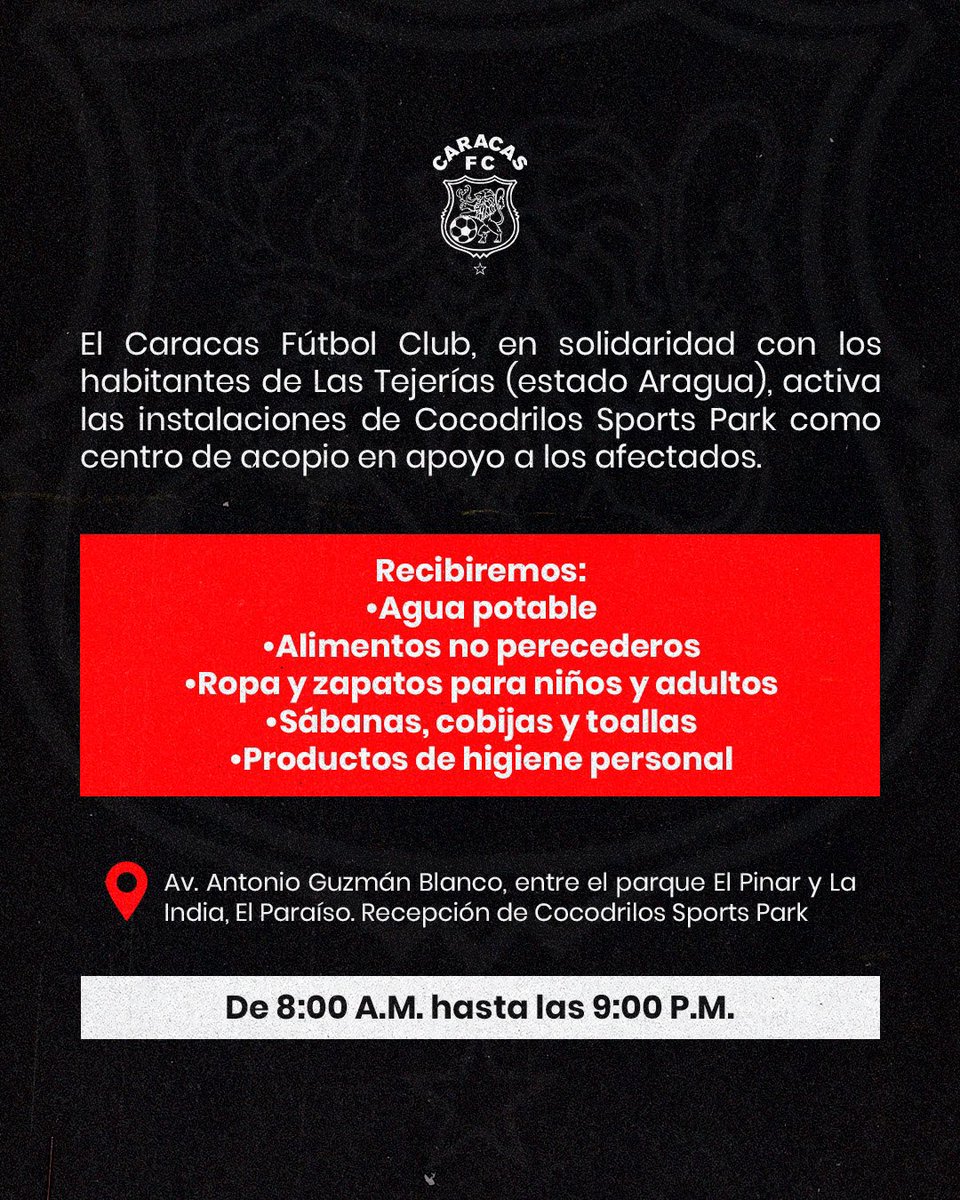 Caracas_FC's tweet photo. ¡𝗔𝗧𝗘𝗡𝗖𝗜𝗢́𝗡! 

Caracas Fútbol Club, en  solidaridad con los habitantes de Las Tejerías (Aragua), activa las instalaciones de Cocodrilos Sports Park como centro de acopio en apoyo a los afectados.

🗓️ Martes, miércoles y jueves
⏰ De 8:00 A.M. hasta las 9:00 P.M. https://t.co/TUXpdSrv5o
