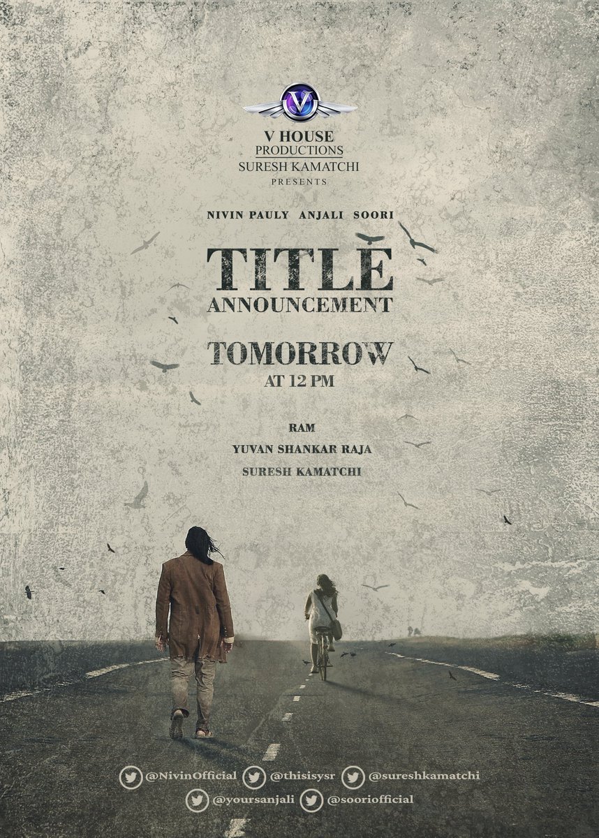 tnmoviesupdates's tweet photo. #VHouseProduction No 7 Title From Tomorrow Afternoon at 12PM⭐
Stars : Nivin Pauly - Anjali - Soori
Music : Yuvan 🎵
Direction : Ram (Peranbu)♥️
#NivinPauly & #Ram B'Day Tomorrow💥 https://t.co/LntJAoKguK