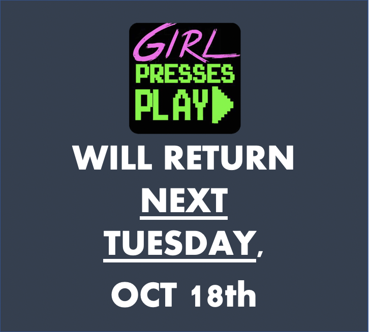 GirlPressesPlay's tweet photo. Hey lovely listeners, due to some editing issues, we’ll be pushing our episode 5 premiere to October 18th. Thanks for your patience and sorry for the delay! https://t.co/ntdM5LsS2w