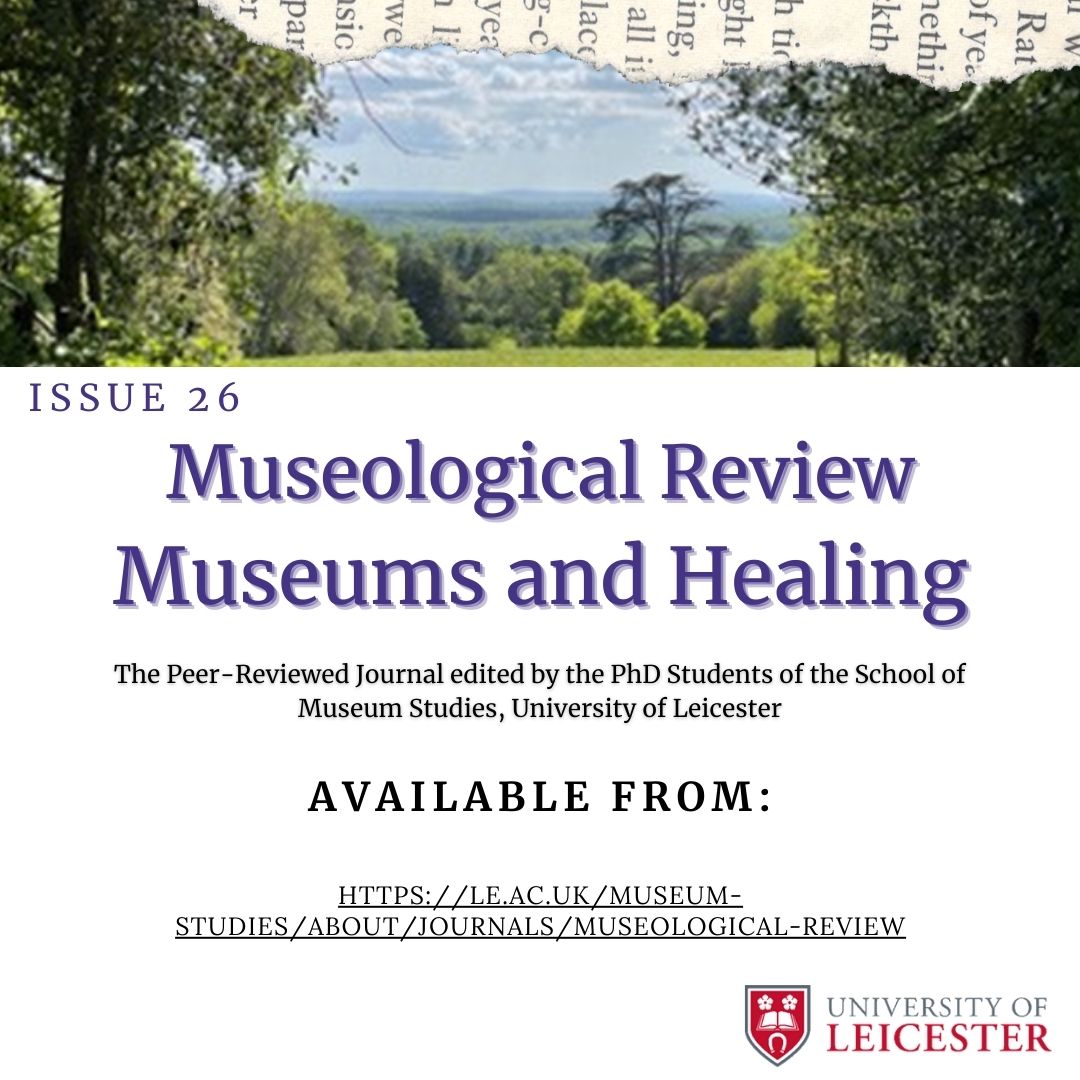 LeicsMusReview's tweet photo. We are SO excited to announce that Museological Review 26: Museums and Healing is now LIVE!!!
Read the full issue now at https://t.co/D8jD1eKFJJ

Here’s a 🧵 with what you’ll find! https://t.co/TdkDECCCcK