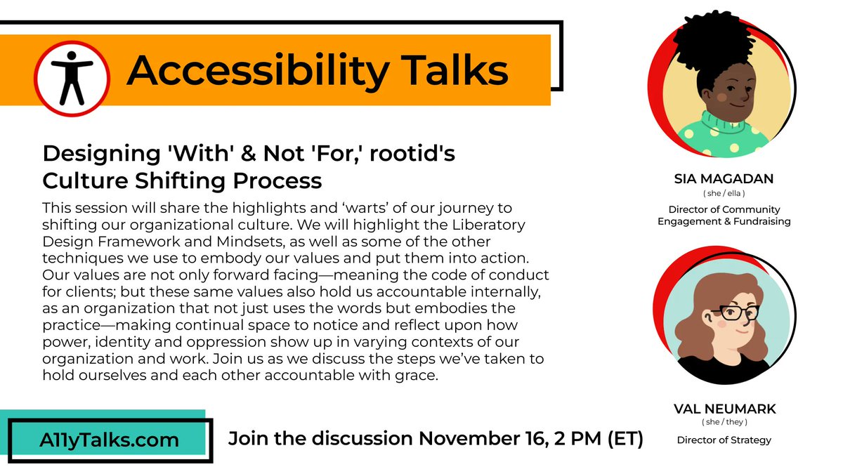Coming in November: “Designing 'With' &amp; Not 'For,' rootid's Culture Shifting Process” with Sia Magadan and <a href="/Val4SocialGood/">Valerie Neumark Mickela</a> of @GetRootid. They will share their journey of shifting their org's culture. #A11y #A11yTalks #Accessibility
Nov 16, 2022, 2pm ET
buff.ly/3Mmk78q