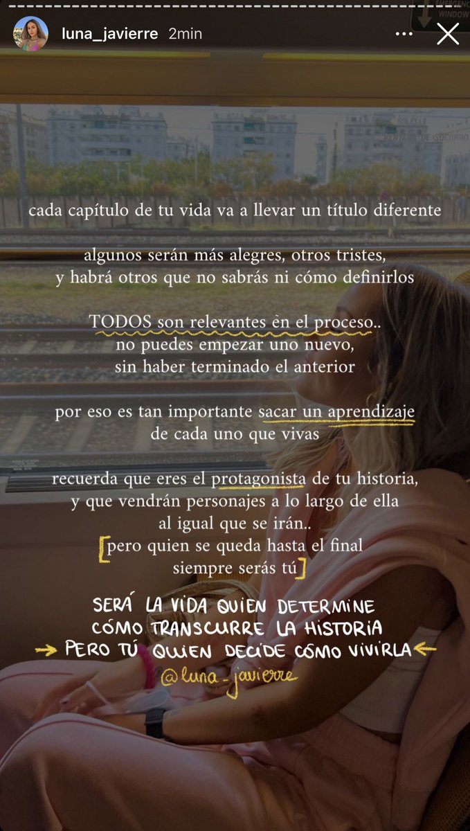 la vida determinará cómo transcurre la historia, pero eres tú quien decide cómo vivirla