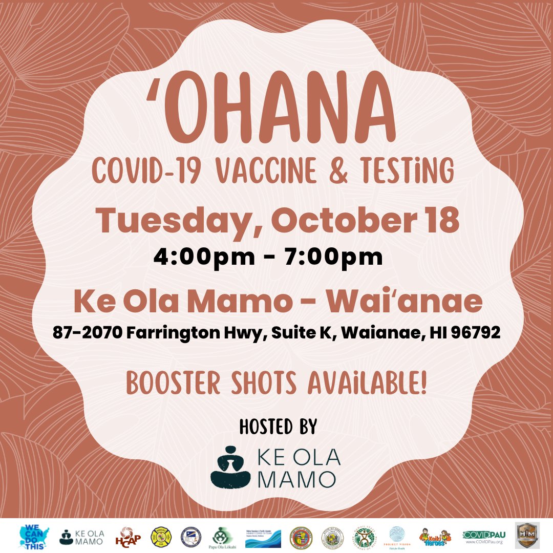 CovidPau's tweet photo. There will be a FREE COVID vaccination &amp; testing event held at Ke Ola Mamo TUESDAY October 18. Boosters will be available as well! 

Canʻt make it? Ke Ola Mamo will be providing vaccinations and testing EVERY TUESDAY at various locations! Be sure to follow us to be up to date. https://t.co/hq9dsIRBGw