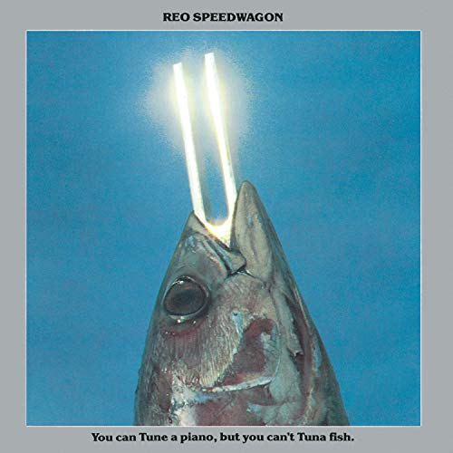 RawestAlbums's tweet photo. REO Speedwagon - You Can Tune a Piano, but You Can't Tuna Fish (1978) https://t.co/tzgk3uJE2i