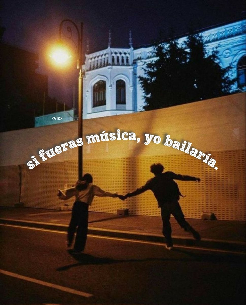 bailaría porque es con vos y nadie más.