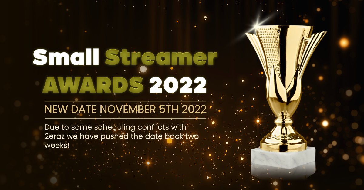 SStreamerAwards's tweet photo. We are pushing the awards show 2 weeks due to scheduling conflicts with @2_eraz #awards #SSA22 we will be live Saturday, November 5th 2022 at 2 PM PST! https://t.co/lkl7YObxYx