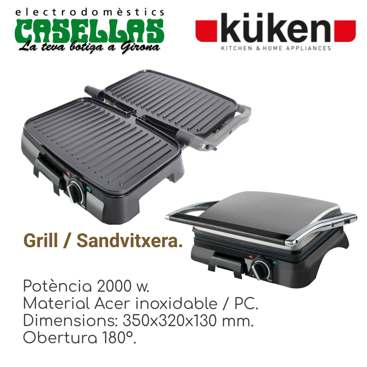 CASELLAS_Gi's tweet photo. Graella / grill / sandvitxera elèctrica.
• Obertura a 180 º, doble superfície de cocció. 
• Part superior basculant, per ajustant-se a la mida de l'aliment. 
• Selector giratori per regular la temperatura de les planxes de forma manual.
#SantaEugèniaDeTer #Girona #ComerçGirona https://t.co/UsCg80JiFg