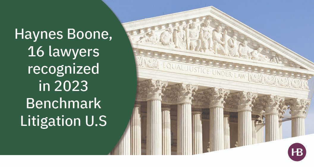 haynesboone's tweet image. #HaynesBoone and 16 lawyers are featured in @BenchLitigation U.S. 2023 list of the nation’s leading litigation firms and lawyers, published by Euromoney Institutional Investor PLC. Read more: haynesboone.com/news/press-rel… #LegalAwards #TopLitigators