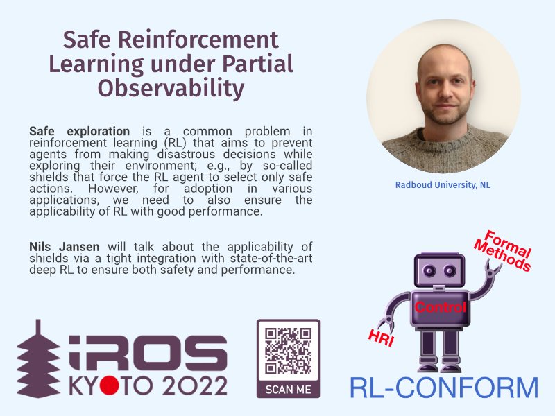RL-CONFORM IROS Workshop (@rlconform) on Twitter photo Nils Jansen (<a href="/thesuperjansen/">Nils Jansen</a>) will talk about the applicability of shields via tight integration with state-of-the-art deep RL. Come listen! 👏 5/9 Nils Jansen (<a href="/thesuperjansen/">Nils Jansen</a>) will talk about the applicability of shields via tight integration with state-of-the-art deep RL. Come listen! 👏 5/9
