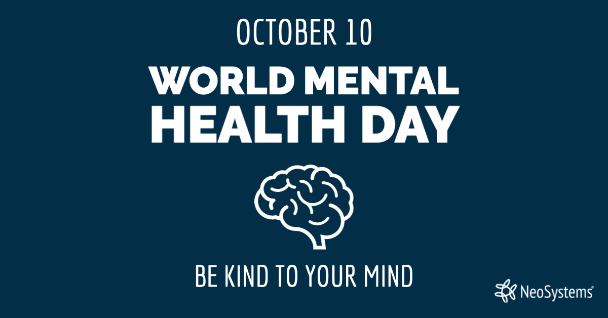 NeoSystemsLLC's tweet photo. Today is World Mental Health Day, a day dedicated to bringing awareness to mental health. Today, take a moment to reflect, check in with yourself and be kind to your mind. https://t.co/d547XPWrn9 https://t.co/xyw2QzgonA