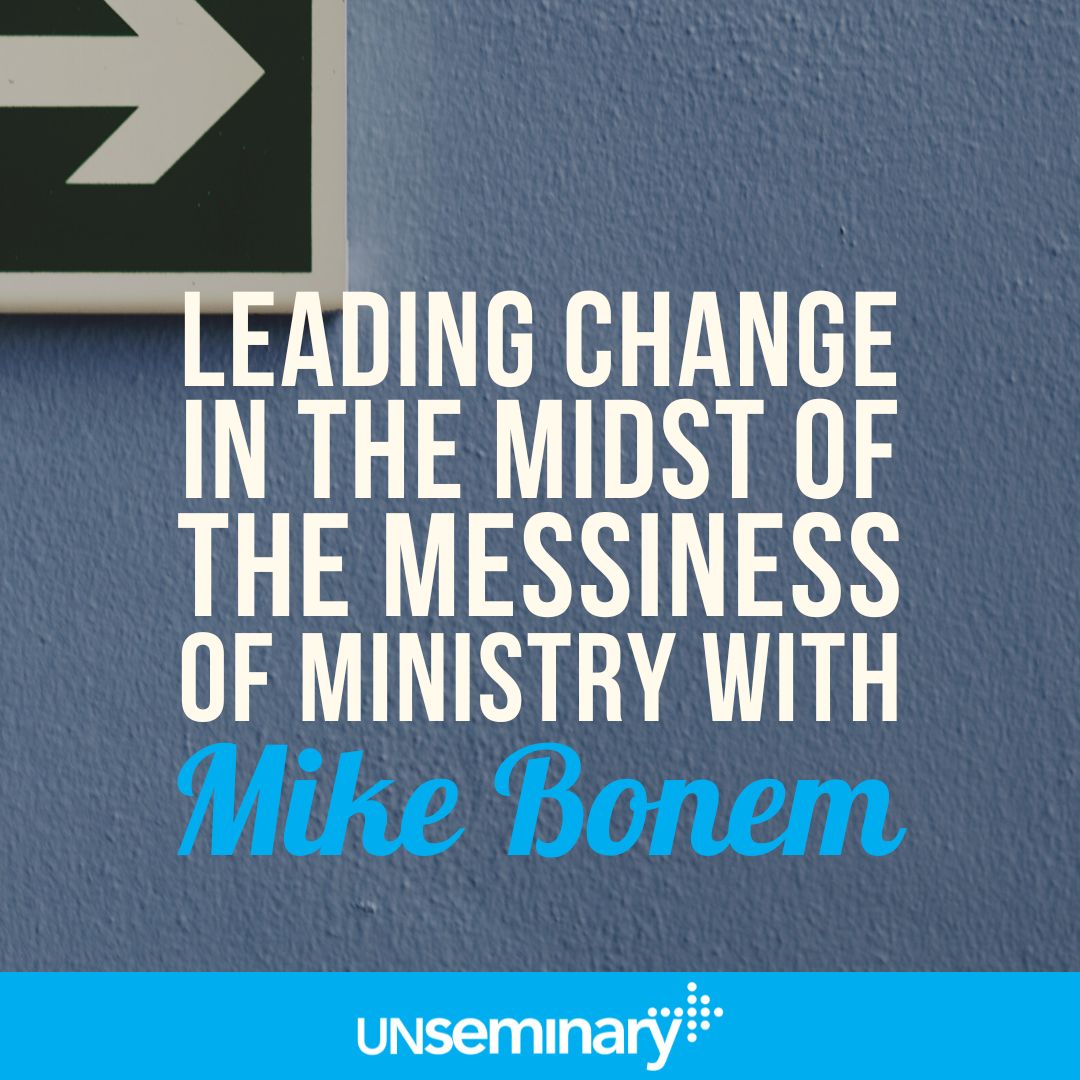 Mike_Bonem's tweet photo. I had a fun conversation with Rich Birch about "the art of leading change" on the unSeminary podcast. https://t.co/CCH6hXAZpO https://t.co/X2d9cqgpOi