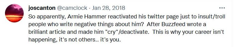 idiotki11er's tweet photo. Appears that Armie Hammer can't take the heat of public opinion without lashing back. And his style seems...familiar. 🤔 Honestly, wouldn't be surprised if he was one of those aggressive ~"Charmies" 😂 we constantly see plaguing the #ArmieHammer tags...  #HouseOfHammer https://t.co/ahdpRytO52