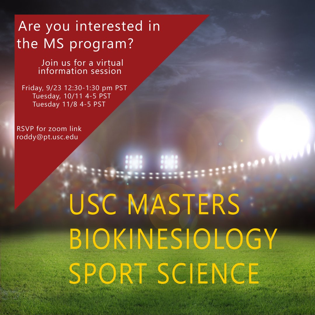 Do you want to know more about the MS Biokinesiology - Sports Science program? Join us tomorrow at 4 PM PST. email roddy@pt.usc.edu for the meeting link.