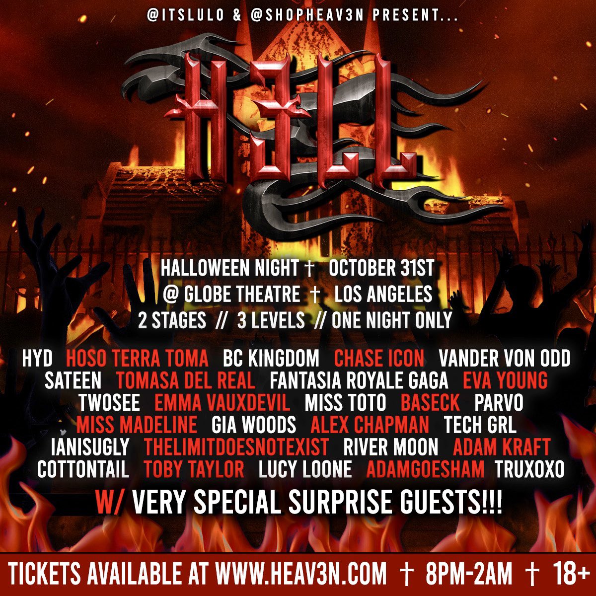 🔥 H3LL 🔥 HALLOWEEN NIGHT🔥🖤  Over 30 artists will be performing for one night only!! 🔥 This year we will have 2 different Stages, 3 levels of live performances, djs, drag shows, burlesque &amp; some very special surprise guests u do NOT want to miss!!! heav3n.com 🔥
